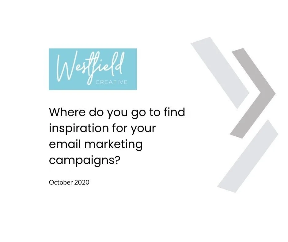 Westfield Creative — Where Do Email Marketers Find Campaign Inspiration?