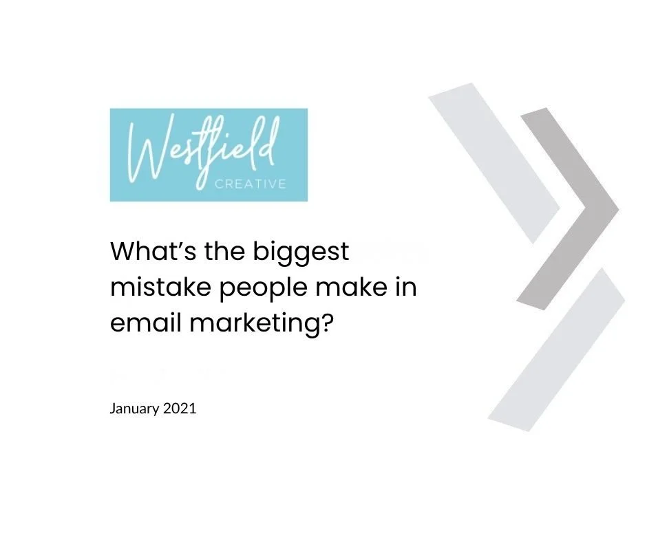 Westfield Creative — Biggest Email Marketing Mistakes From 8 Experts