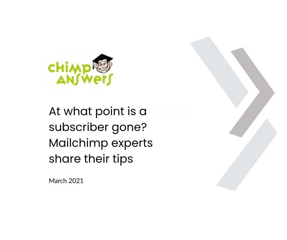 Chimp Answers Logo — When Is an Email Subscriber Gone?