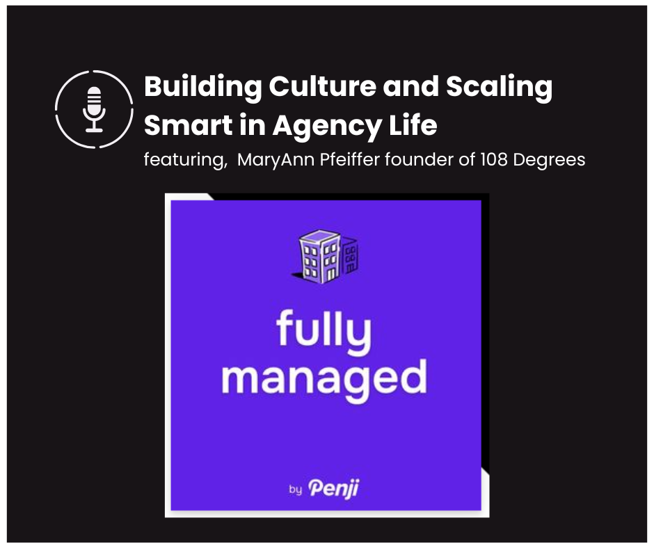 Fully Managed podcast — MaryAnn Pfeiffer of 108 Degrees Digital Marketing presenting