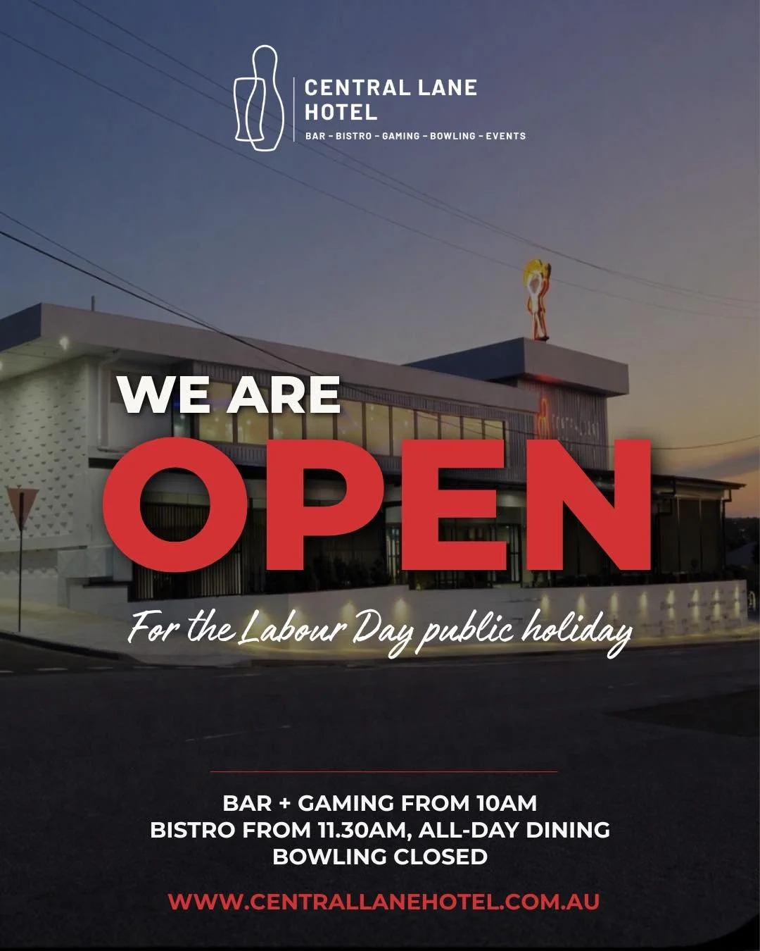 Labour Day - we&rsquo;re all on, with bowling taking a pause.

Bar pouring, gaming from 10am, bistro from 11:30am.

See you at 10am.