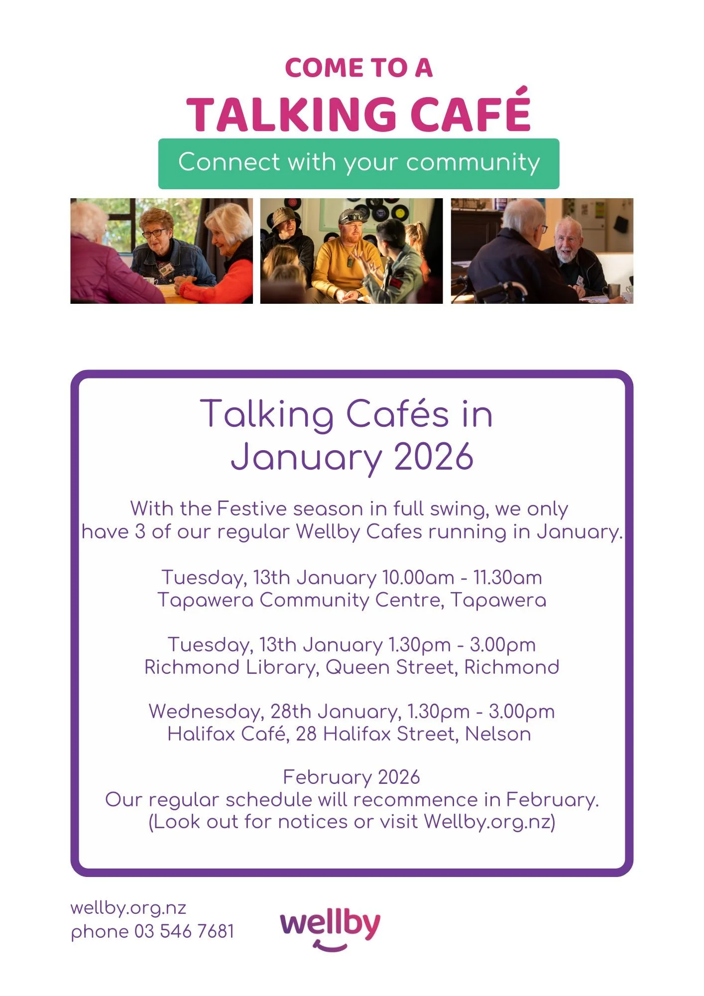 List of Talking Cafes in Nelson Tasman for 2026. Three only. The  usual  seven will commence in  Feb with minor time or venue changes to Tahunanui and Halfiax Nelson