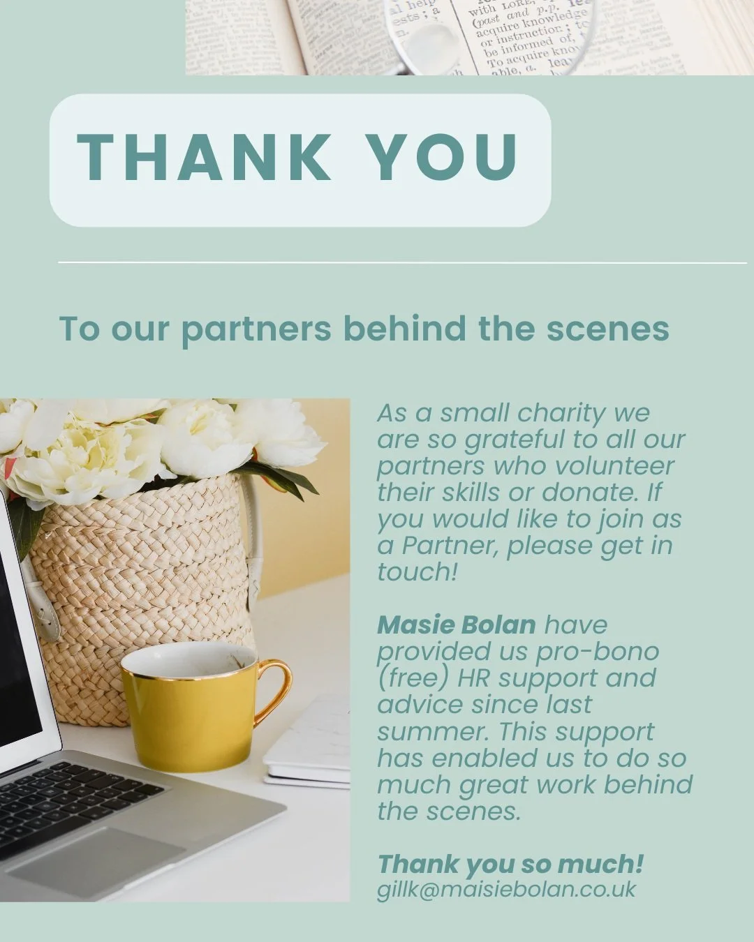 ❤️As a small charity we are so grateful to all our partners who volunteer their skills or donate behind the scenes to keep our charity going. 

🙋&zwj;♀️If you would like to join as a Partner, please get in touch! 

👩&zwj;💻Masie Bolan have provided