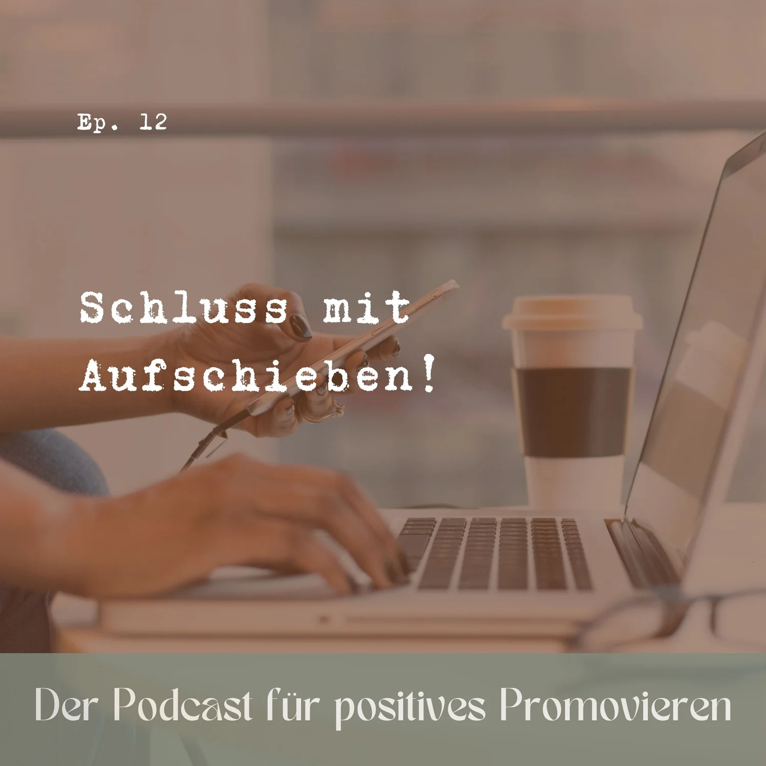 12 - Schluss mit Aufschieben! episode artwork