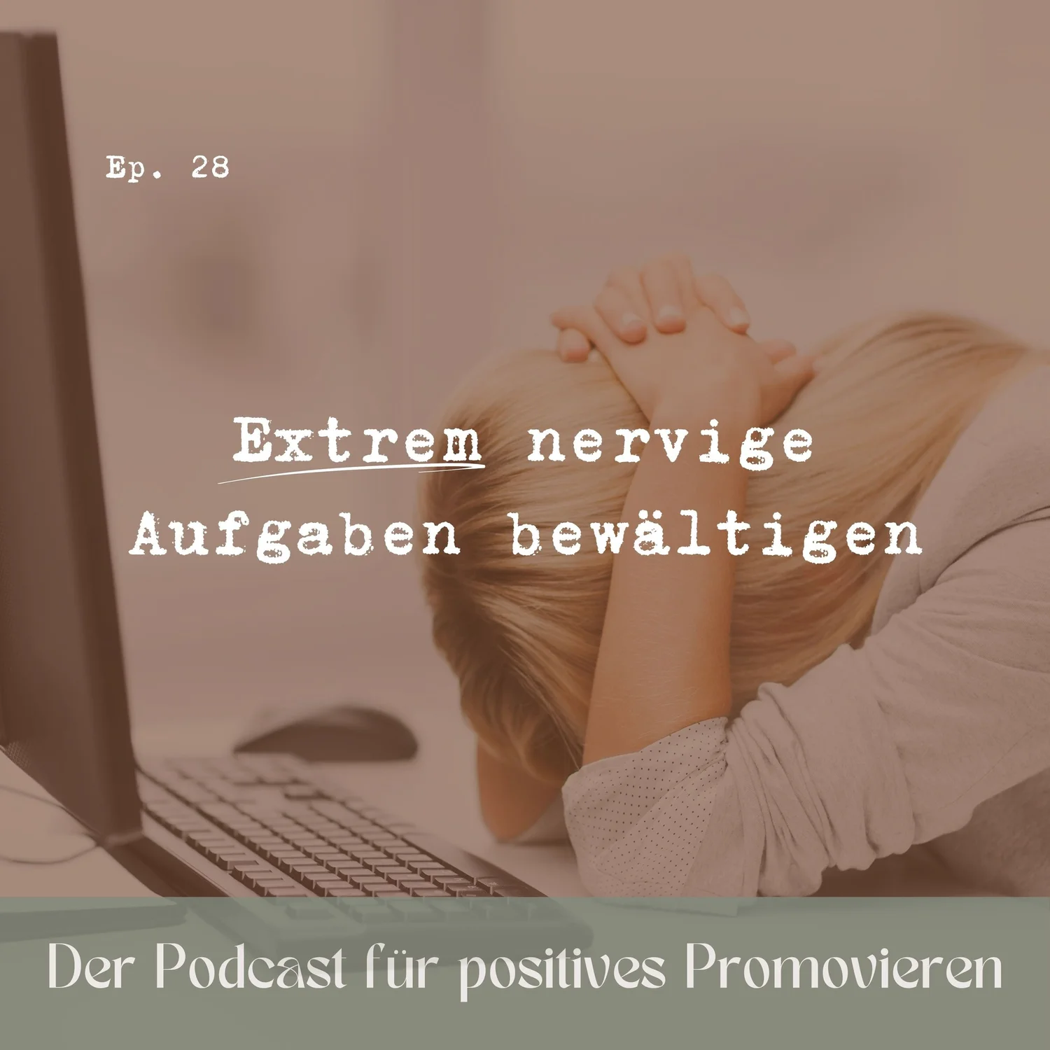 28 - Nervige Aufgaben bewältigen