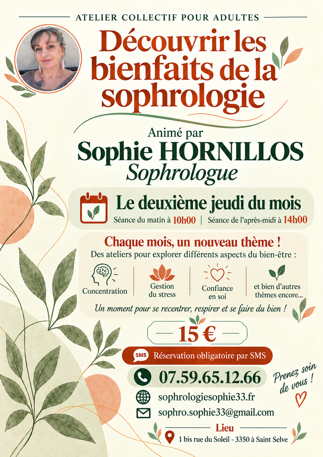 Sophie HORNILLOS, sophrologue Je vous propose des ateliers collectifs 