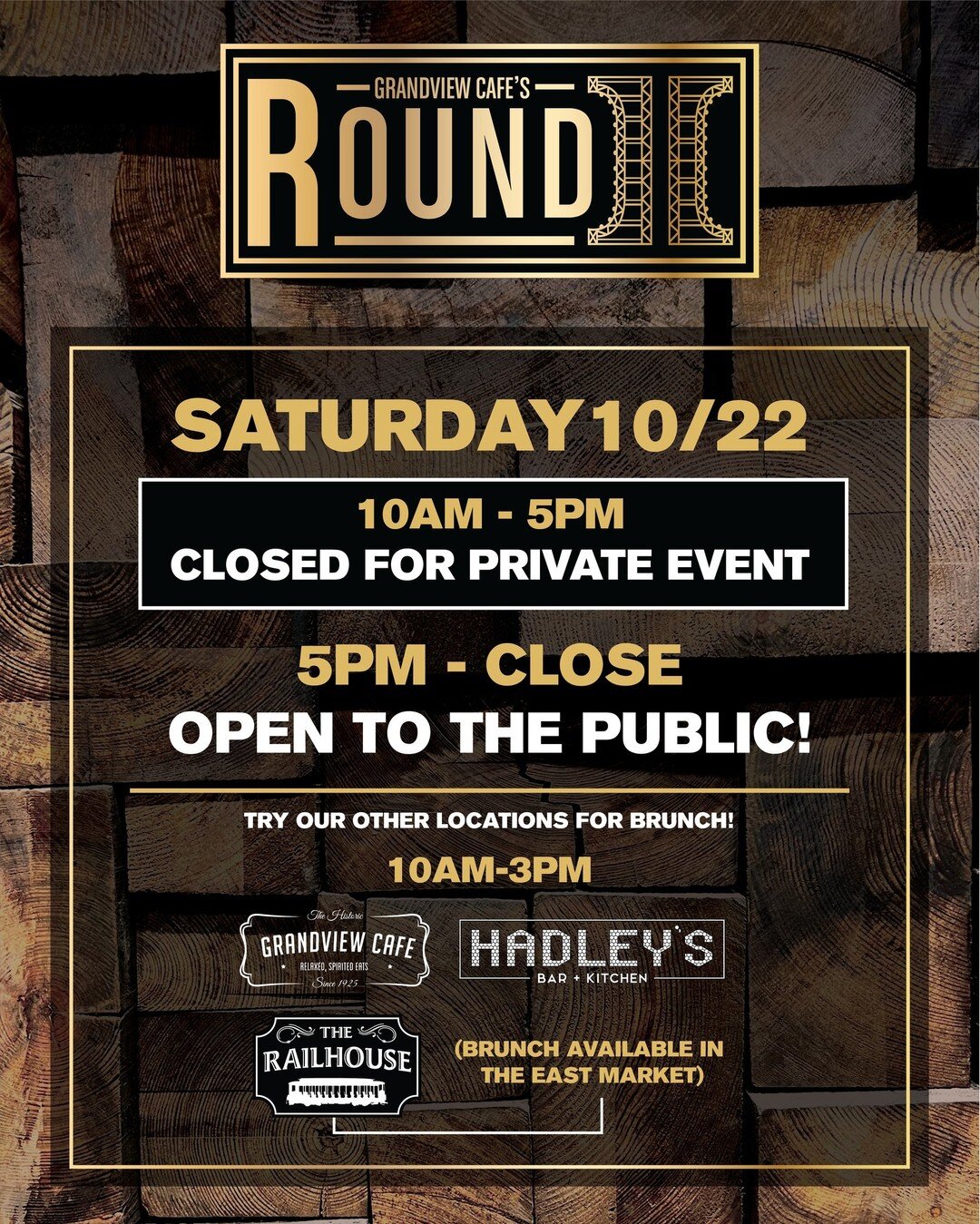 SATURDAY 10/22 | This Saturday Round II will be closed for a private event from 10AM-5PM - But not to worry! We still have plenty of options to get your brunch on!��Try one of our other amazing locations from 10AM-3PM each offering $4 mimosa glasses 