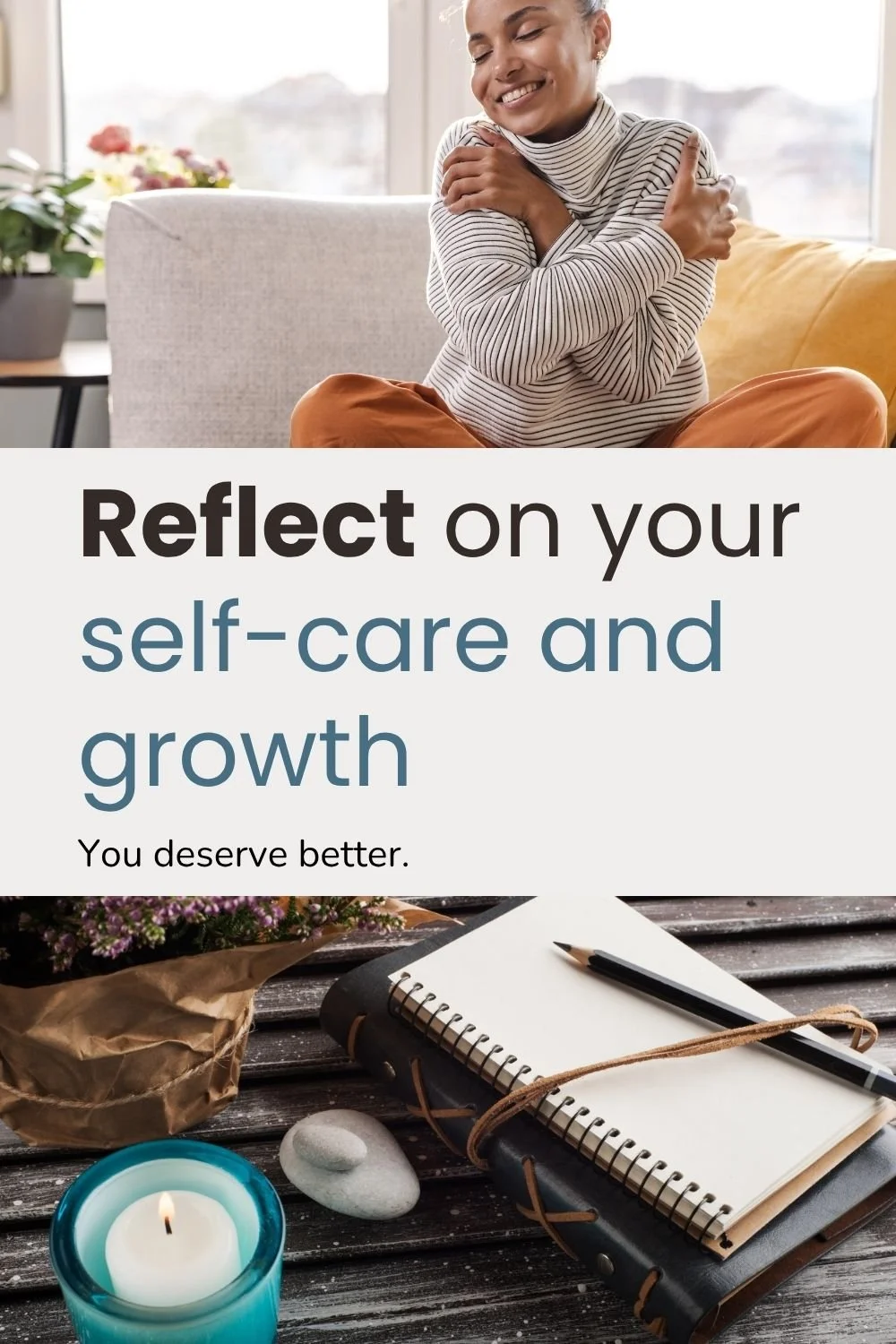 Reflect on your self-care and growth