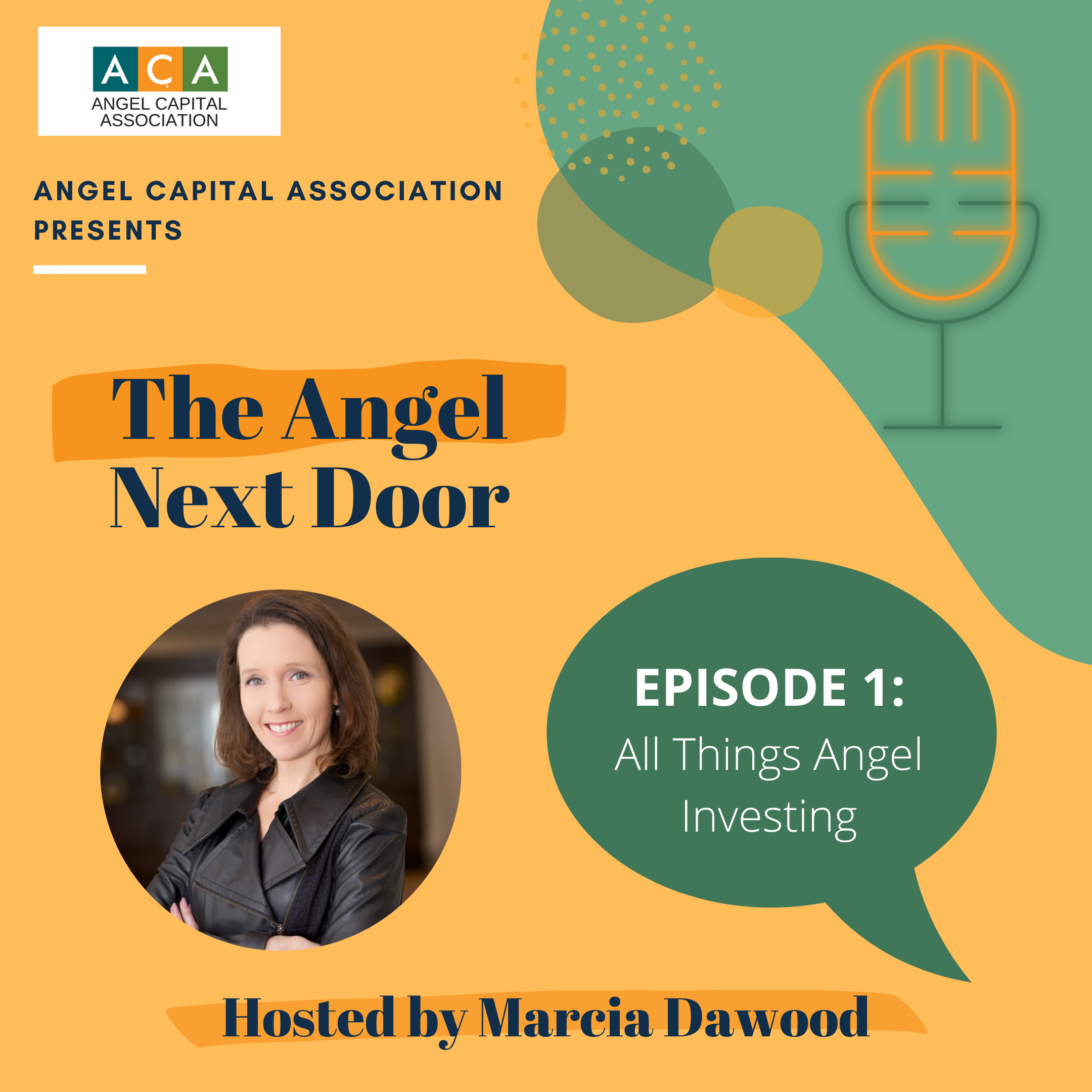 Marcia Talks All Things Angel Investing