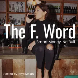 The F. Word - Ep 61 | Angel Investing Isn’t Just for the Ultra-Wealthy