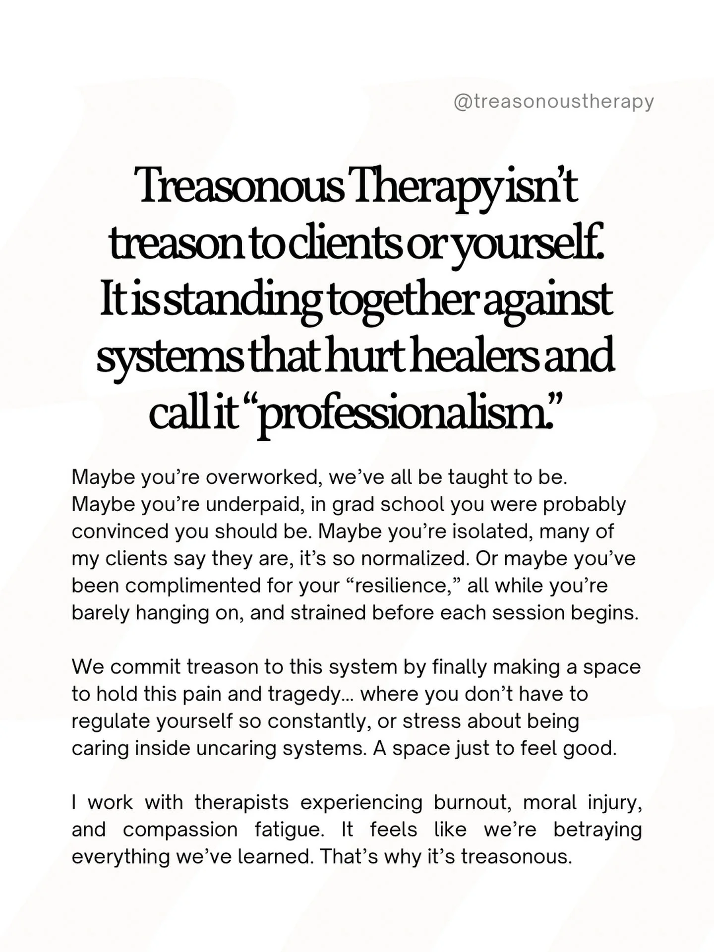 Treason to this system is commitment to humanity, yourself, and your loved ones. It&rsquo;s treason against burnout-as-normal&hellip; or the complete overwhelm that destroys your compassion: the care we want to bring into our and others lives as ther