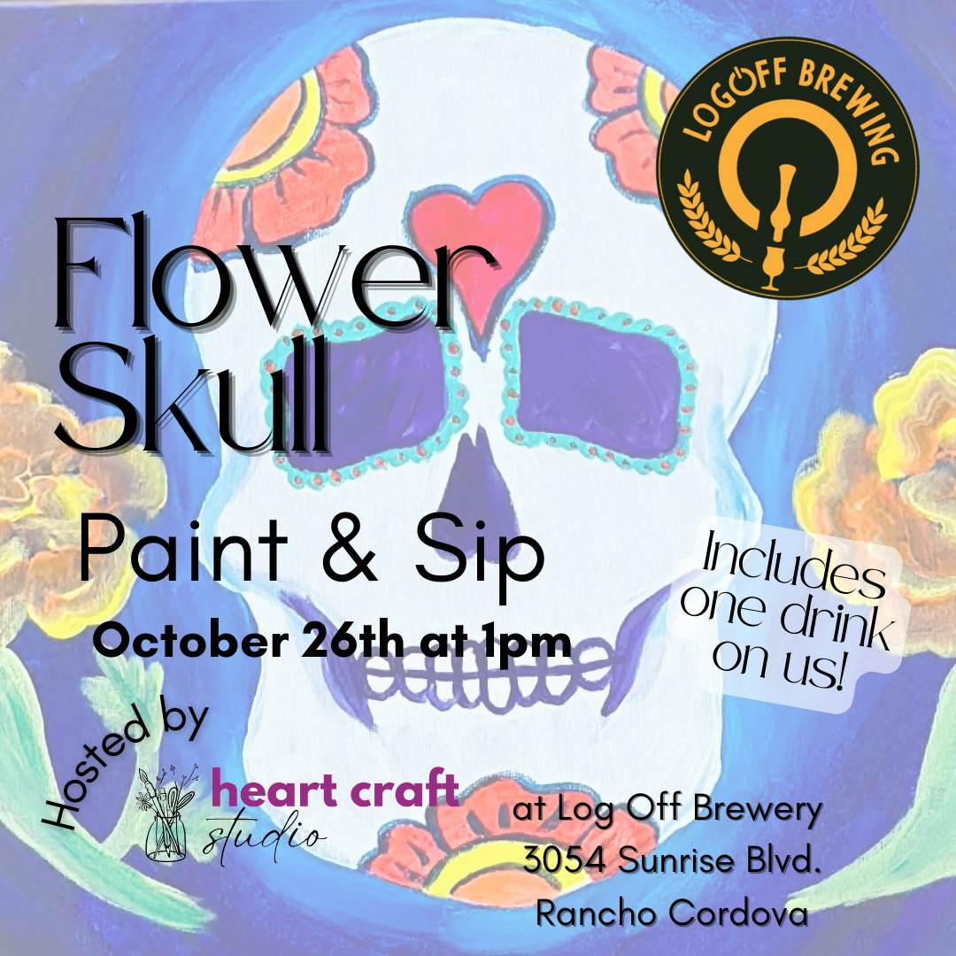 FLOWER SKULL PAINT & SIP AT LOG OFF