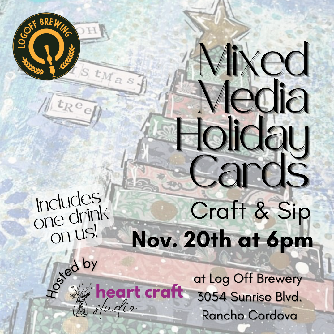 MIXED MEDIA HOLIDAY CARDS CRAFT & SIP AT LOG OFF