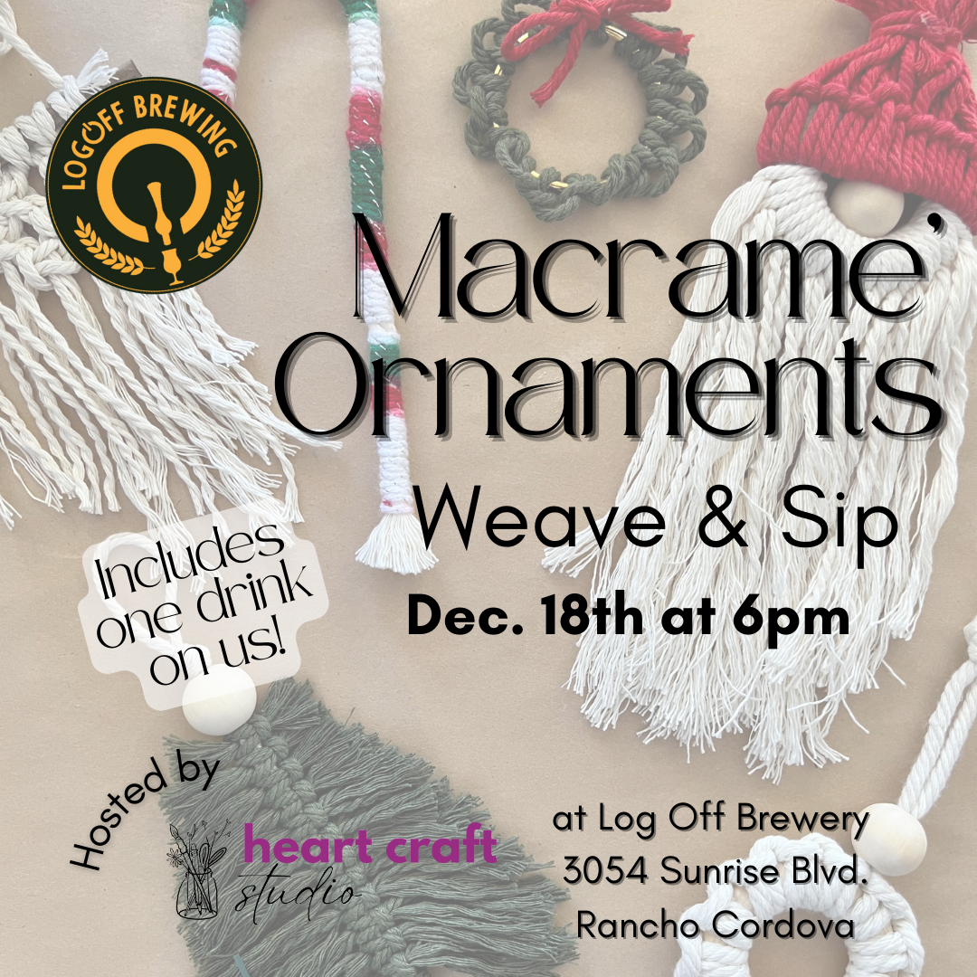 MACRAME’ ORNAMENTS WEAVE & SIP AT LOG OFF