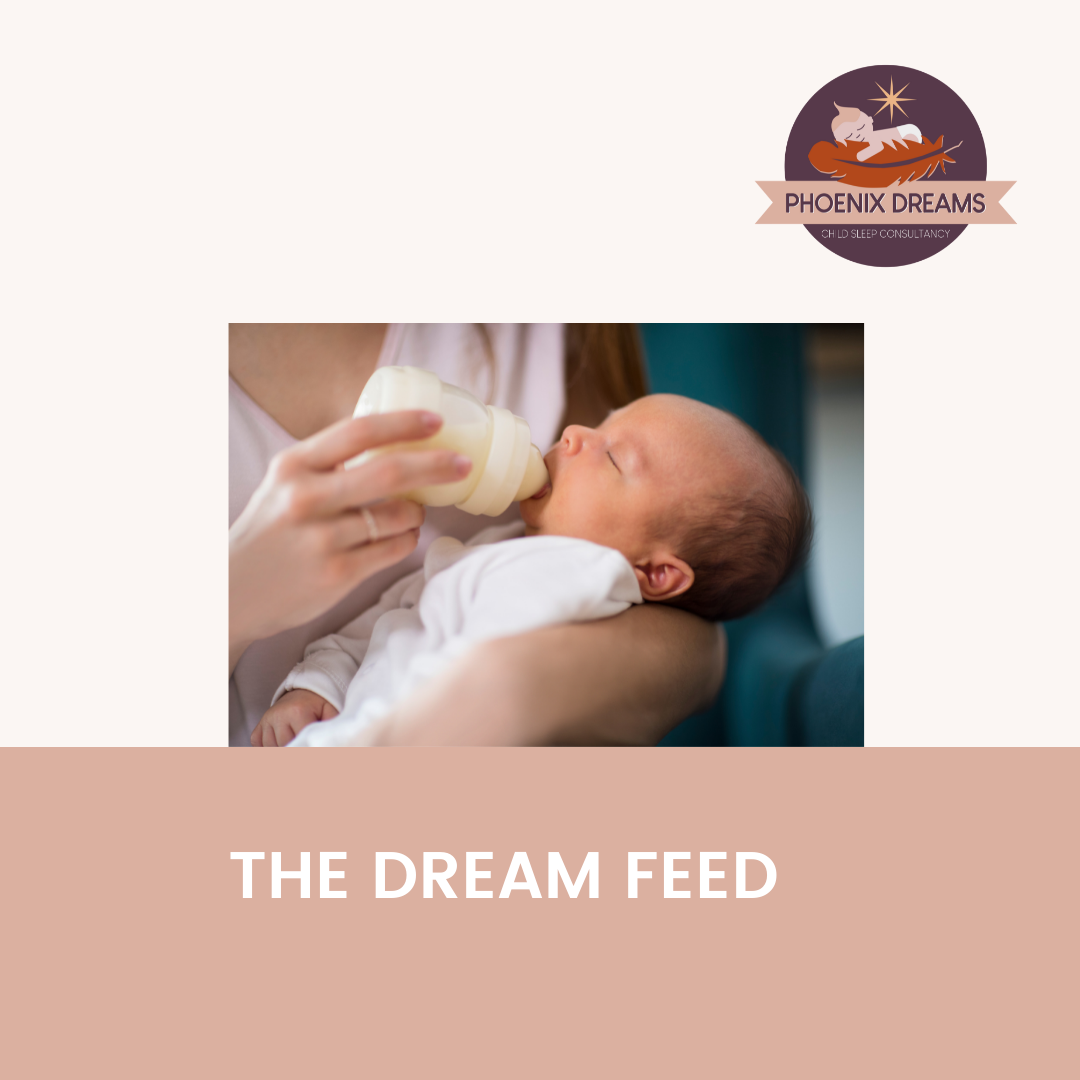 The Dream Feed - Child Sleep Consultant FAQ