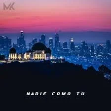 MALIKNO - Nadié Como Tu
