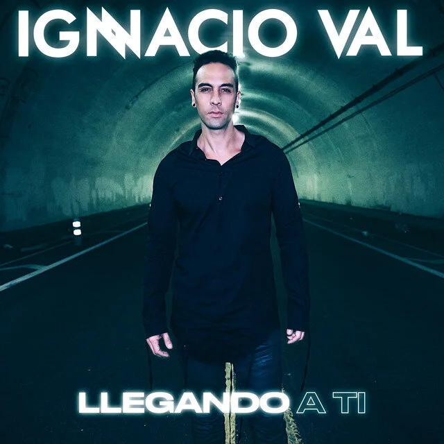 IGNACIO VAL - Llegando A Ti