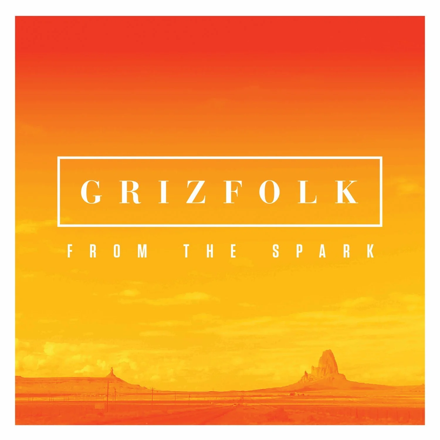 GRIZFOLK - From The Spark