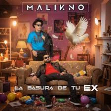 MALIKNO - La Basura De Tu Ex