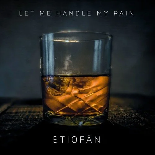 STIOFAN - Let Me Handle My Pain