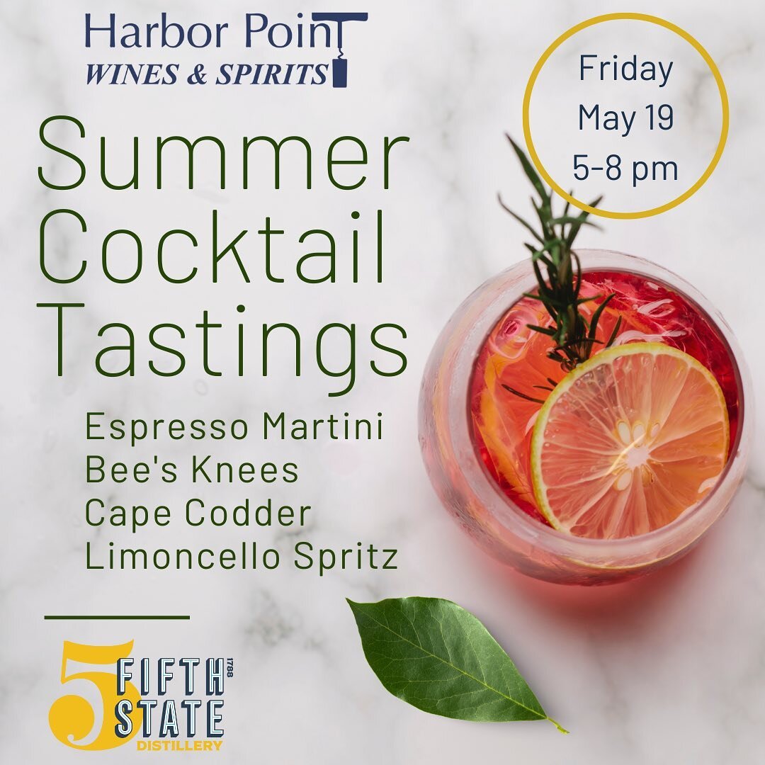 Tasting May 19 5-8 pm @harborpointwinesspirits  Try 4 sample cocktails made with local spirits!🍸