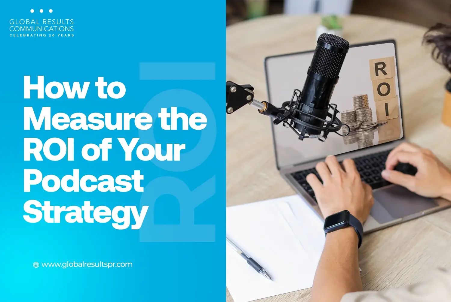 How to Measure the ROI of Your Podcast Strategy?