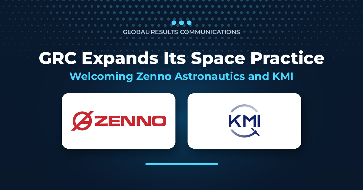 Global Results Communications Expands Space Practice with Zenno Astronautics and KMI
