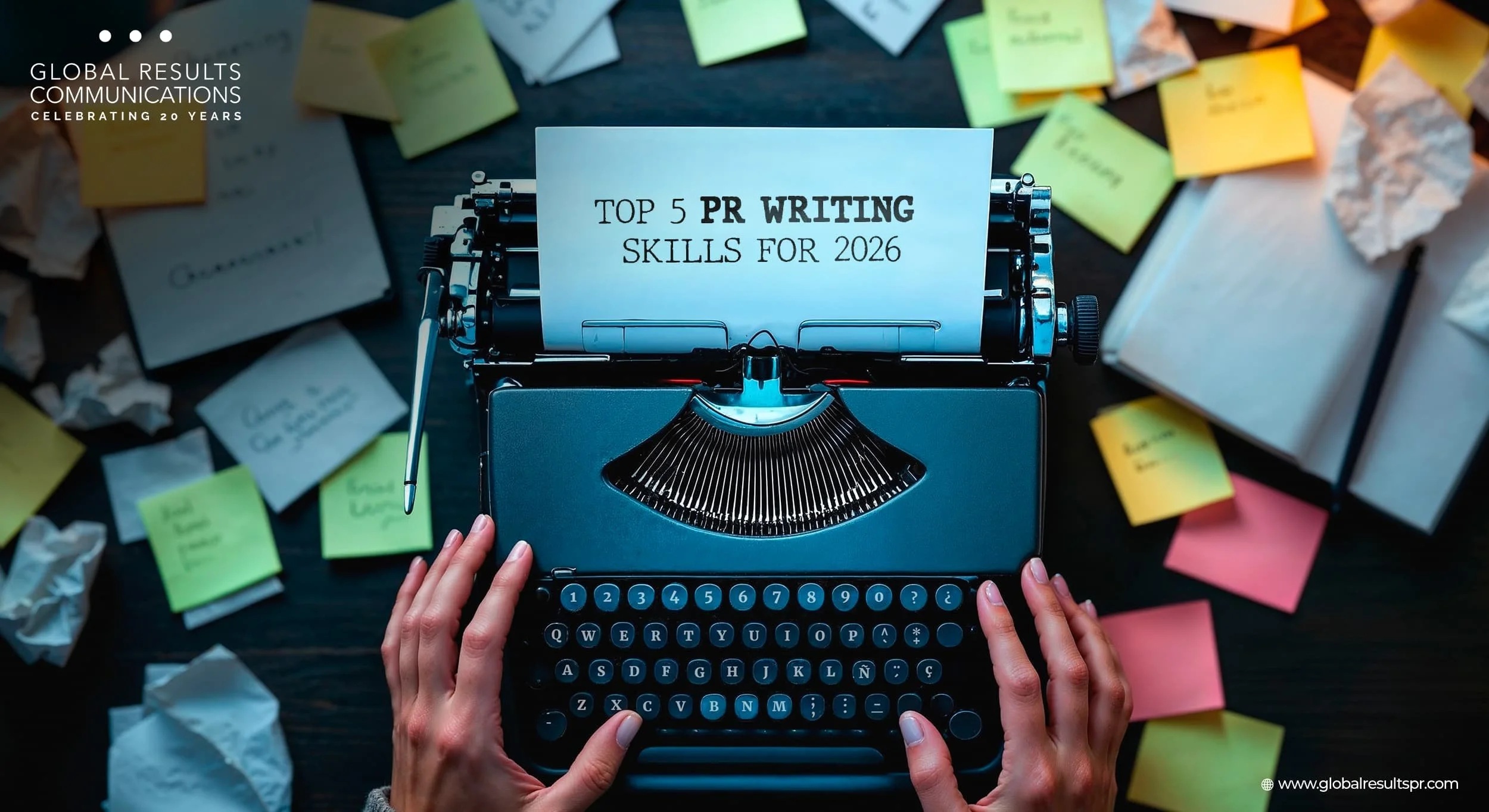 Top 5 PR Writing Skills for 2026 — Global Results Communications