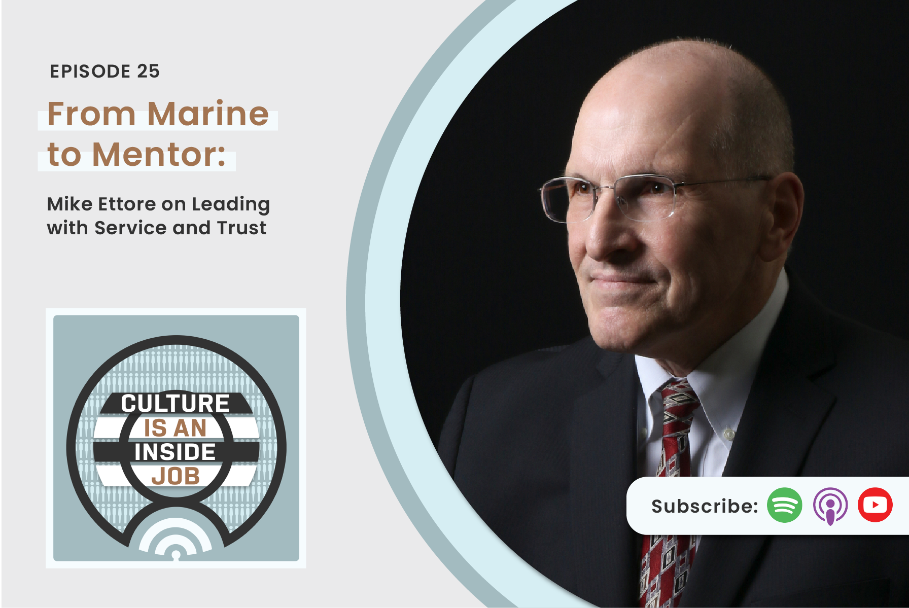 EP25: From Marine to Mentor: Mike Ettore on Leading with Service and Trust