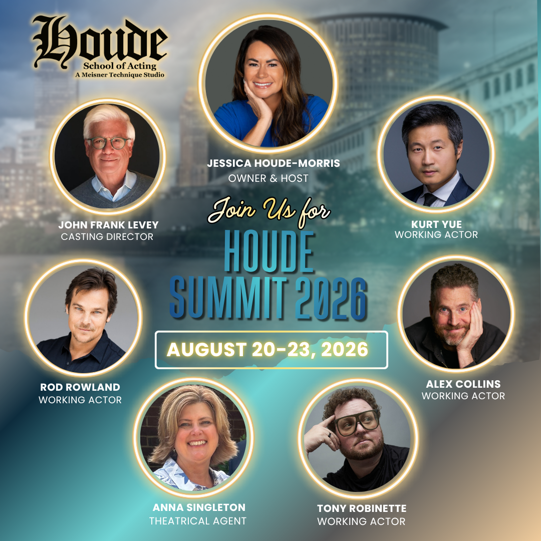 Houde School of Acting Summit 2026 - August 20-23, 2026