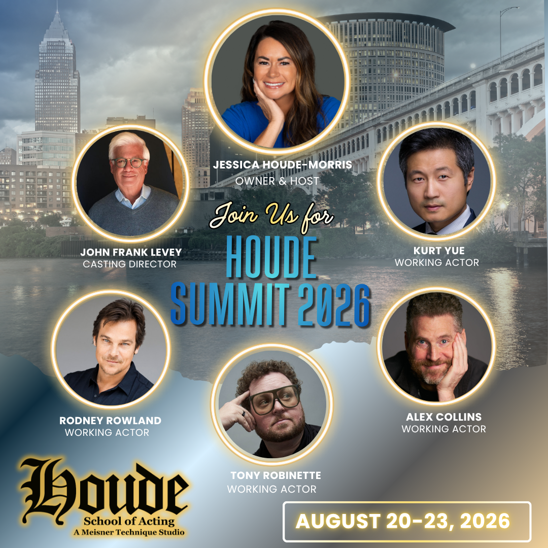 Houde School of Acting Summit 2026 - August 20-23, 2026