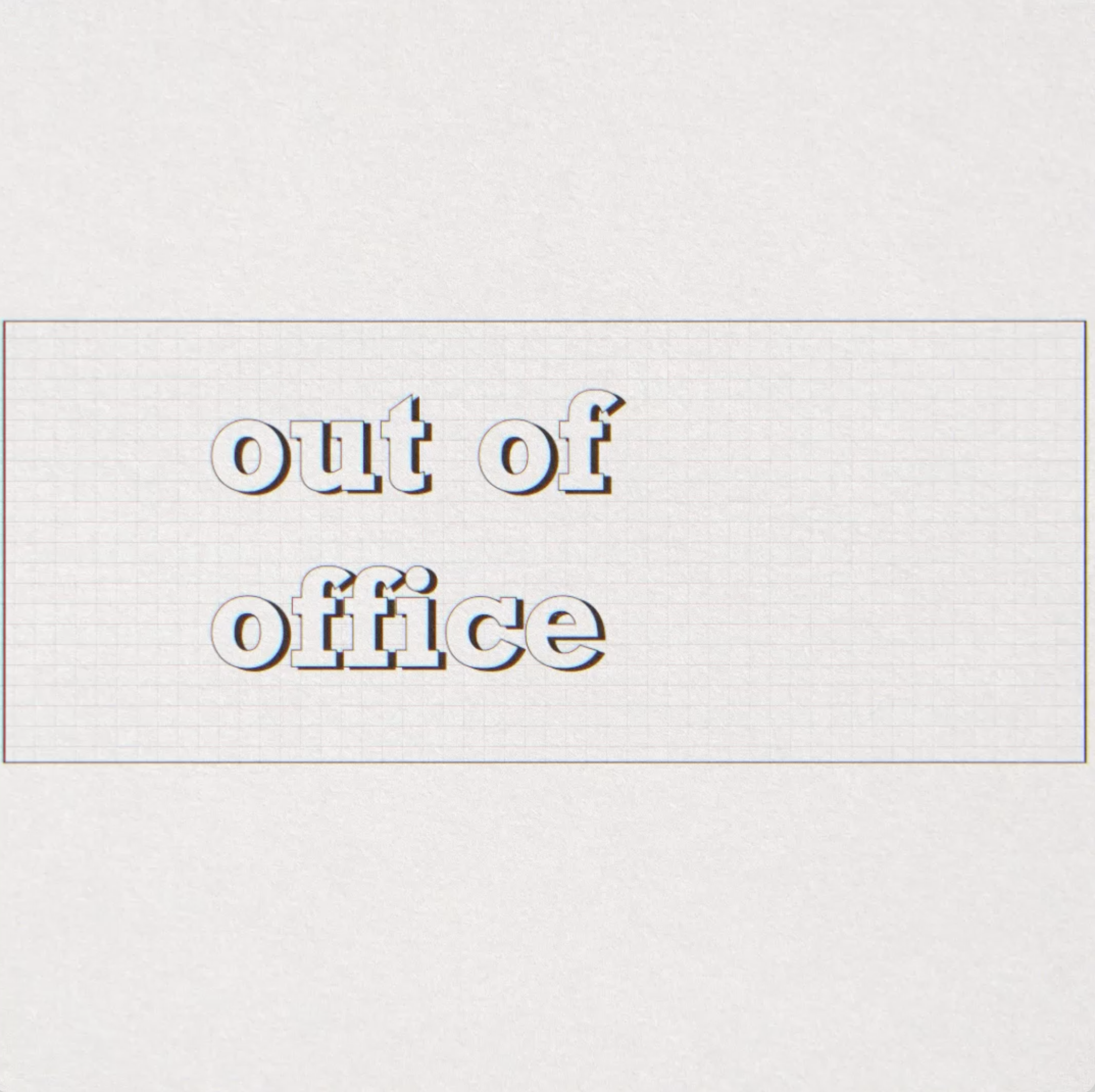 Out of office - short animated loop