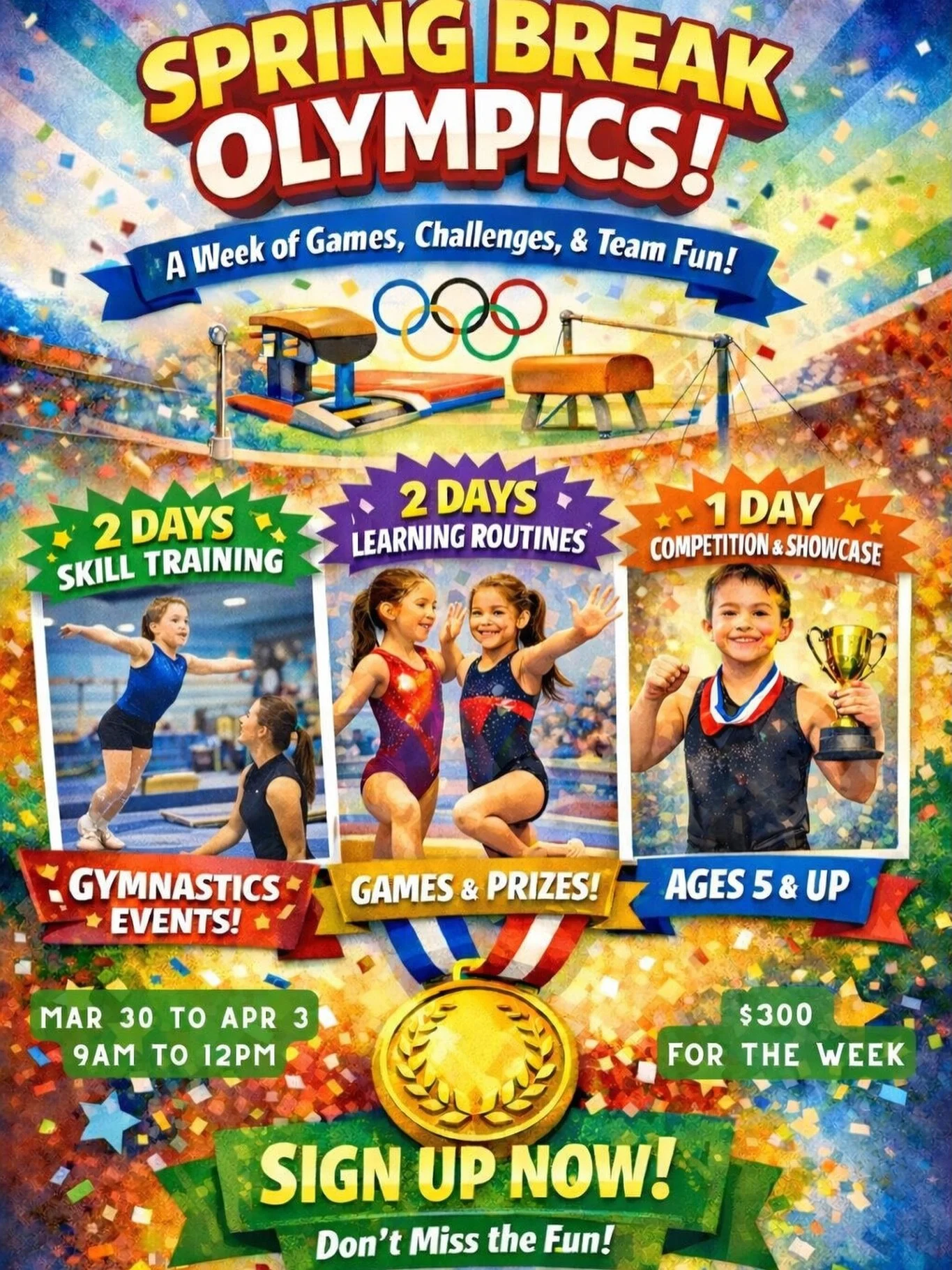 🌟🤸&zwj;♀️ SPRING BREAK OLYMPICS CAMP IS HERE 🤸&zwj;♂️🌟

Show us what you got!⭐
Join us for two action-packed mornings of gymnastics, games, and team fun that your kids will absolutely love! There will be a showcase day at the end!

📅 Mar 30 - Ap