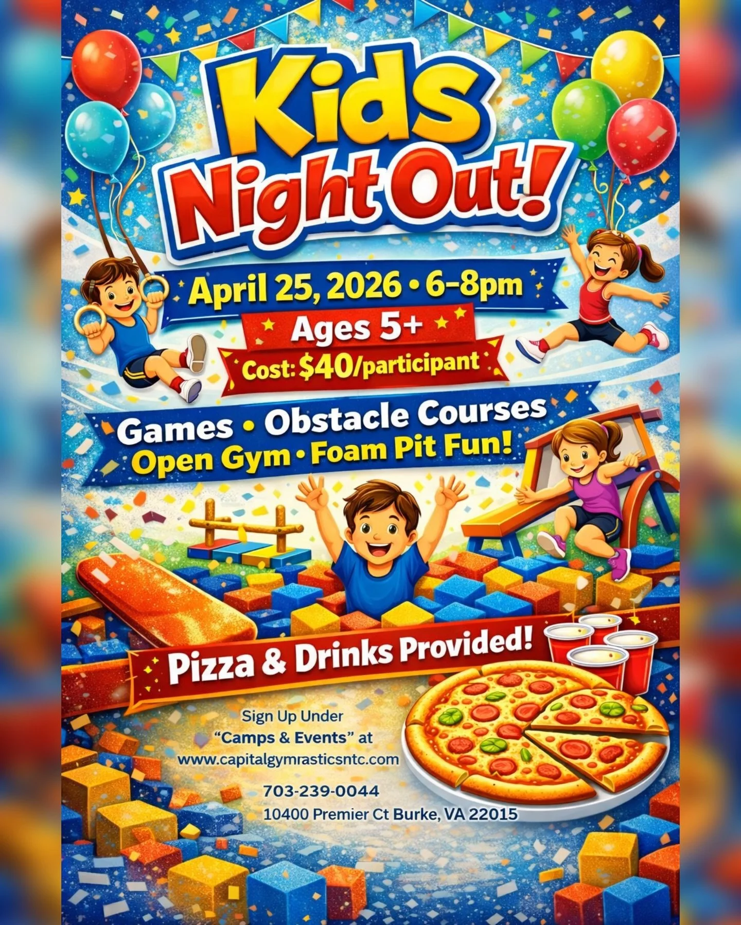 🎉✨ KIDS NIGHT OUT IS BACK! ✨🎉

Let the kids jump, play, and have a blast while you enjoy a night off! 🙌

🗓 April 25, 2026
⏰ 6&ndash;8 PM
👧 Ages 5+
💲 $40 per participant

🎯 Games
🤸 Gymnastics
🏃 Open gym
🟡 Foam pit fun

🍕 Pizza &amp; drinks 