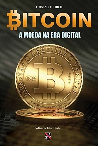 BITCOIN: A Moeda na Era Digital