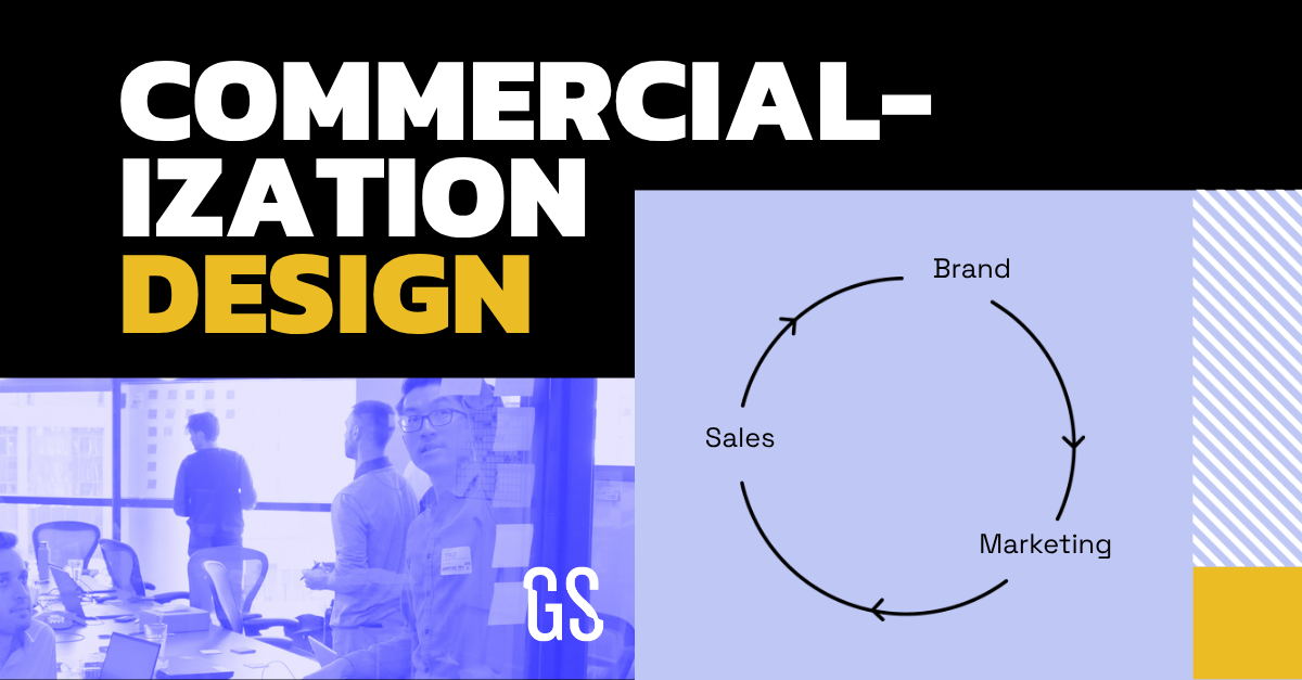 Commercialization Design: The Innovator’s Go-To-Market Revenue System