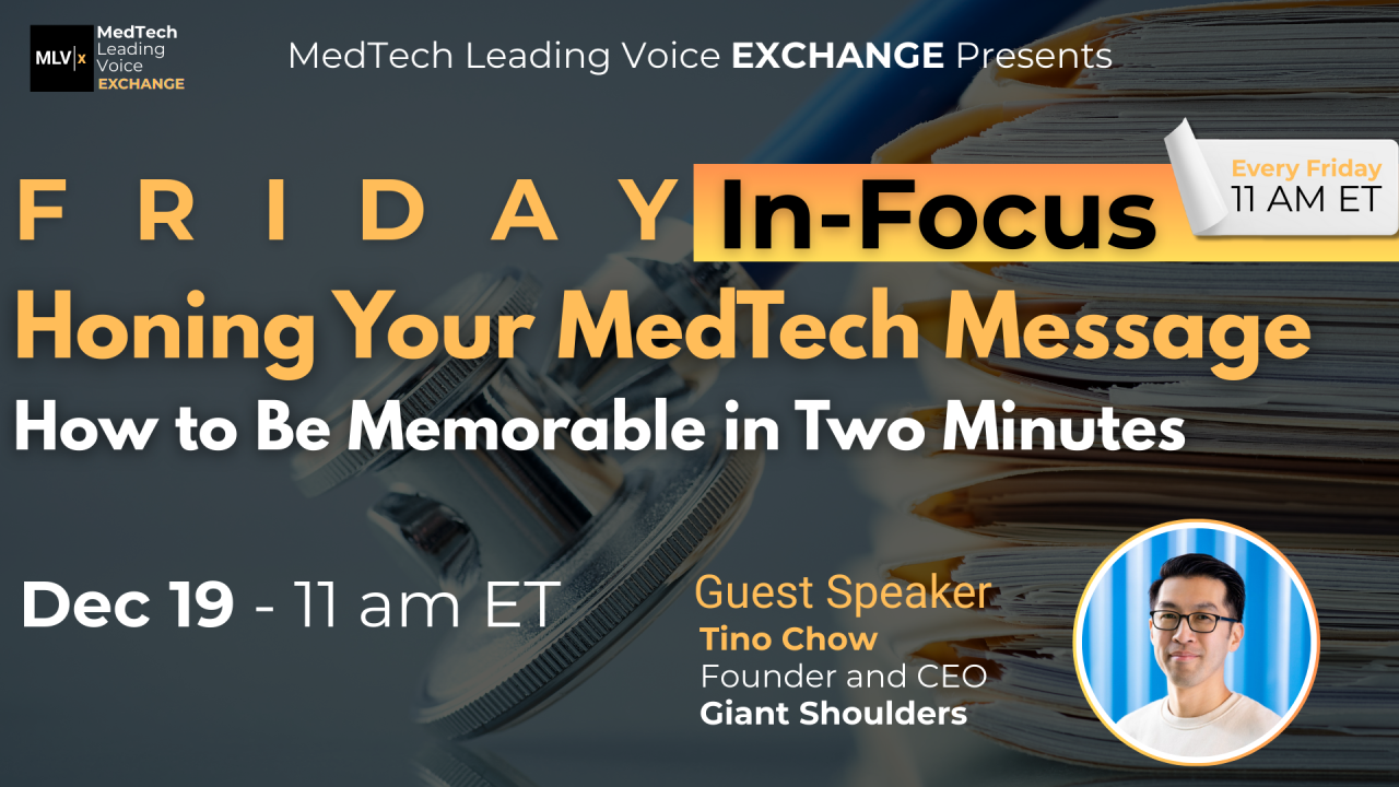 Free Workshop — Honing Your MedTech Message: How to Be Memorable in Two Minutes