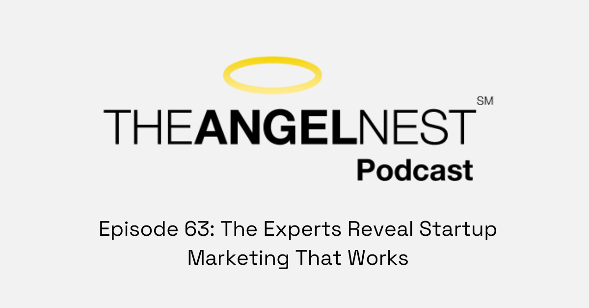 New Podcast: The Experts Reveal Startup Marketing That Works