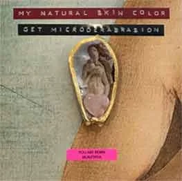 My Natural Skin Color (Get Microdermabrasion)