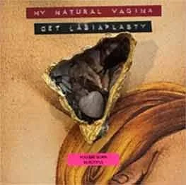 My Natural Vagina (Get Labiaplasty)