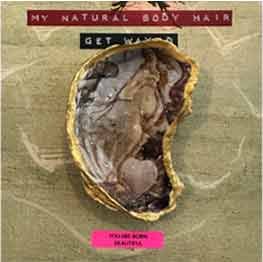 My Natural Body Hair (Get Waxed)