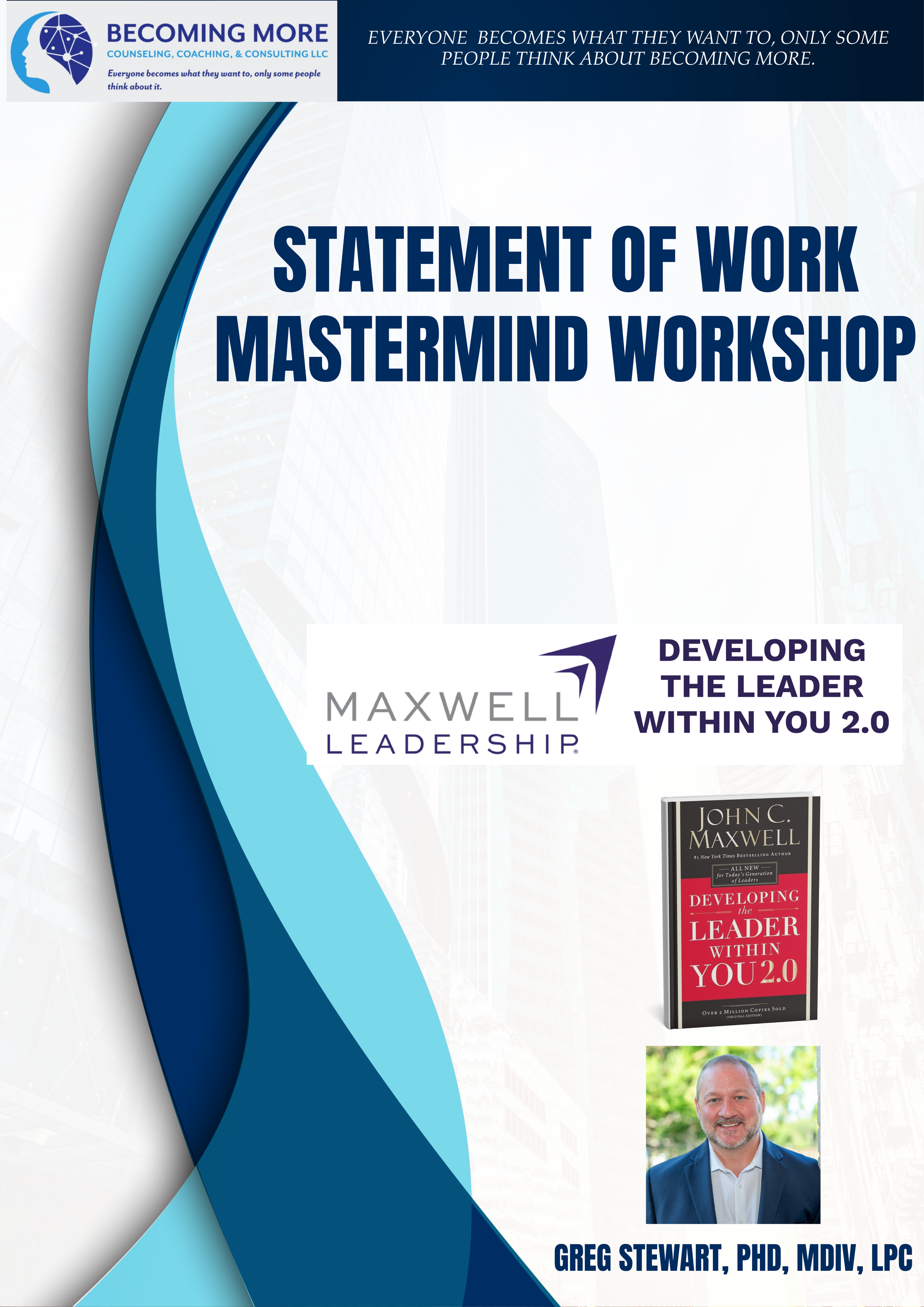 Cover page for 'Statement of Work Mastermind Workshop' with logos and book cover of 'Developing the Leader Within You 2.0' by John C. Maxwell, photos and details of Greg Stewart, PhD, MDIV, LPC, and a background image of a modern cityscape with glass buildings.