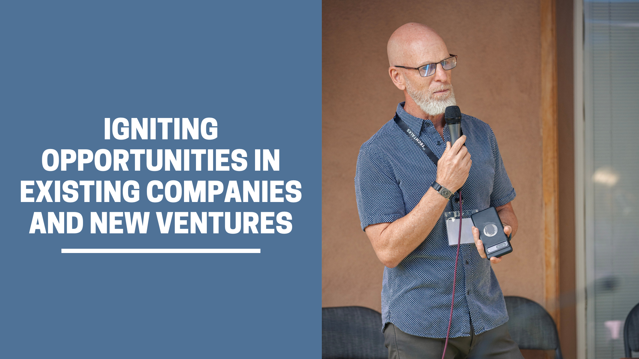 Igniting Opportunities in Existing Companies AND New Ventures