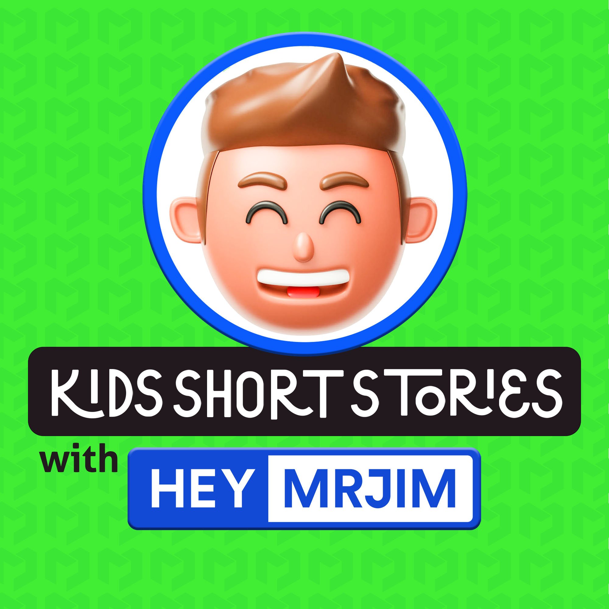 Kids Short Stories Podcast Heymrjim