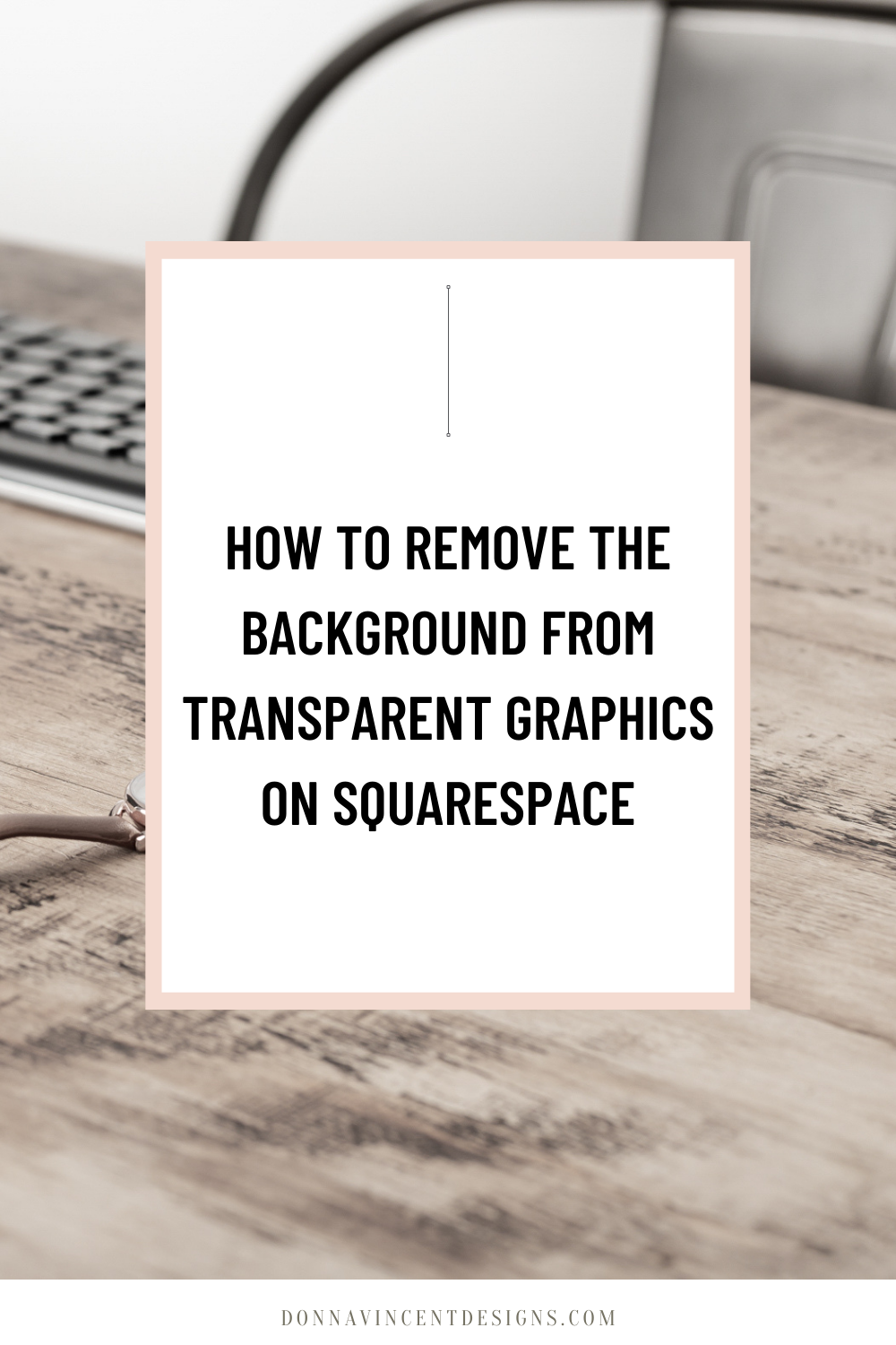 How to Remove the Background from Transparent Graphics on Squarespace