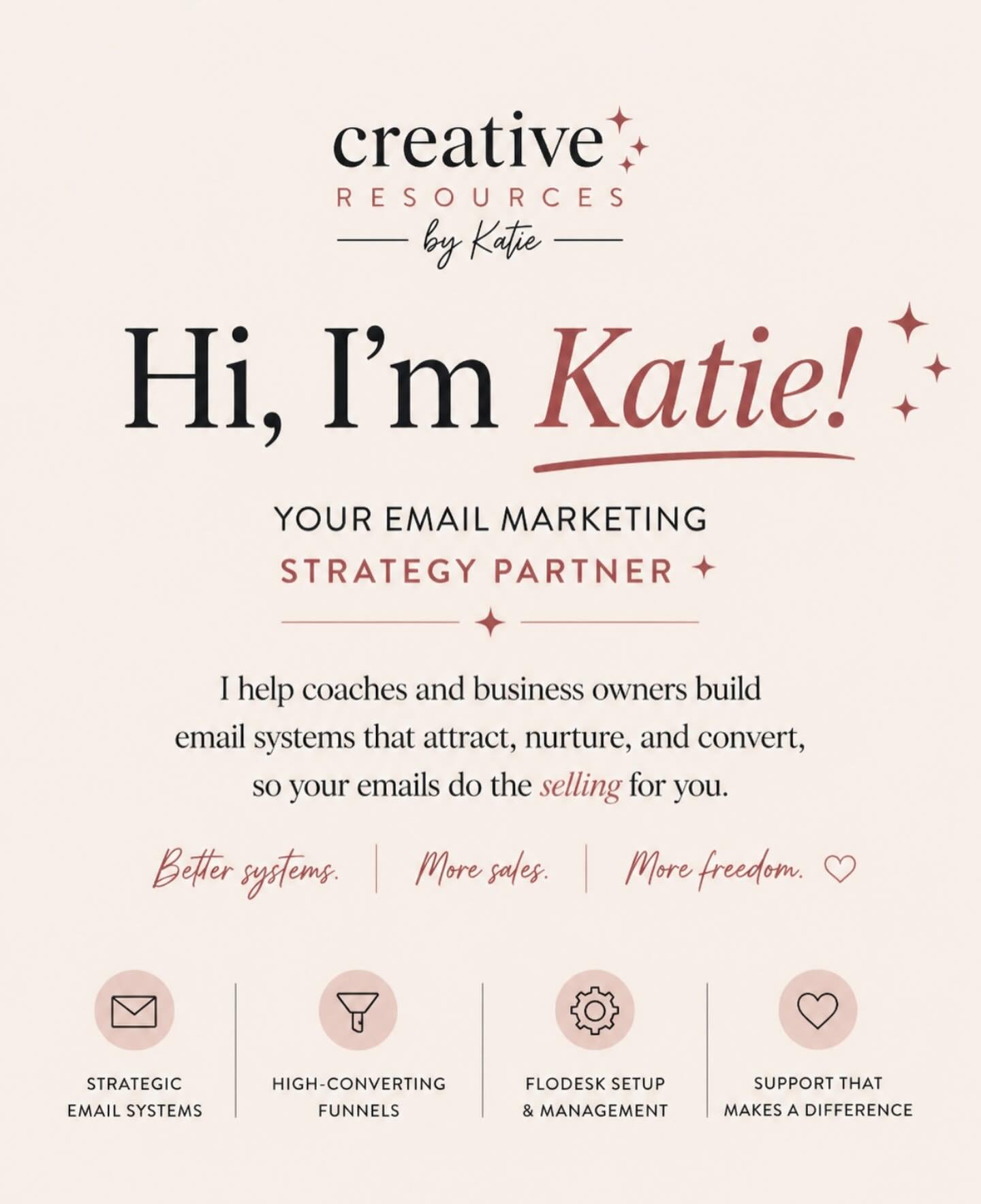 If you&rsquo;re new here, hi! I&rsquo;m Katie. 👋🏻

For the past five years, I&rsquo;ve been behind the scenes building email systems that actually sell.

Not just pretty emails. Not just &ldquo;send more newsletters.&rdquo;

Real systems that turn 