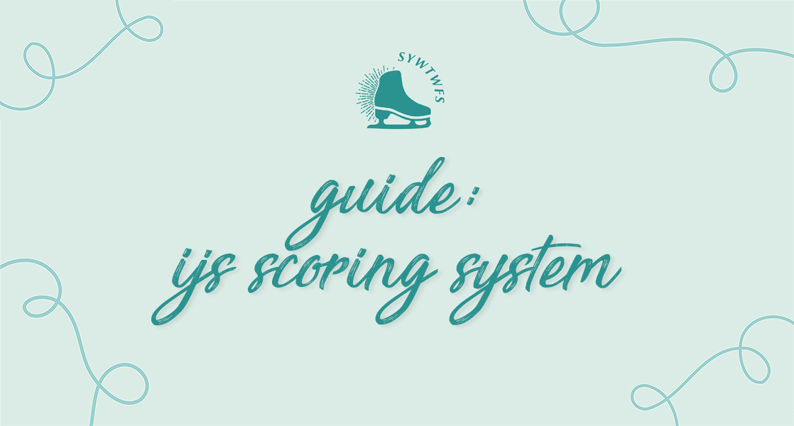 Introduction to the ISU Judging System — So You Want To Watch Figure