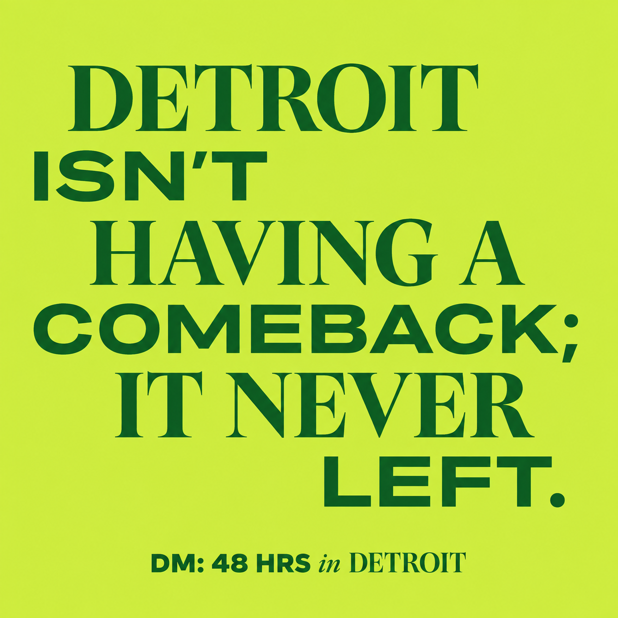 DIRECT MESSAGE: Detroit Is an Art City Worth Paying Attention To