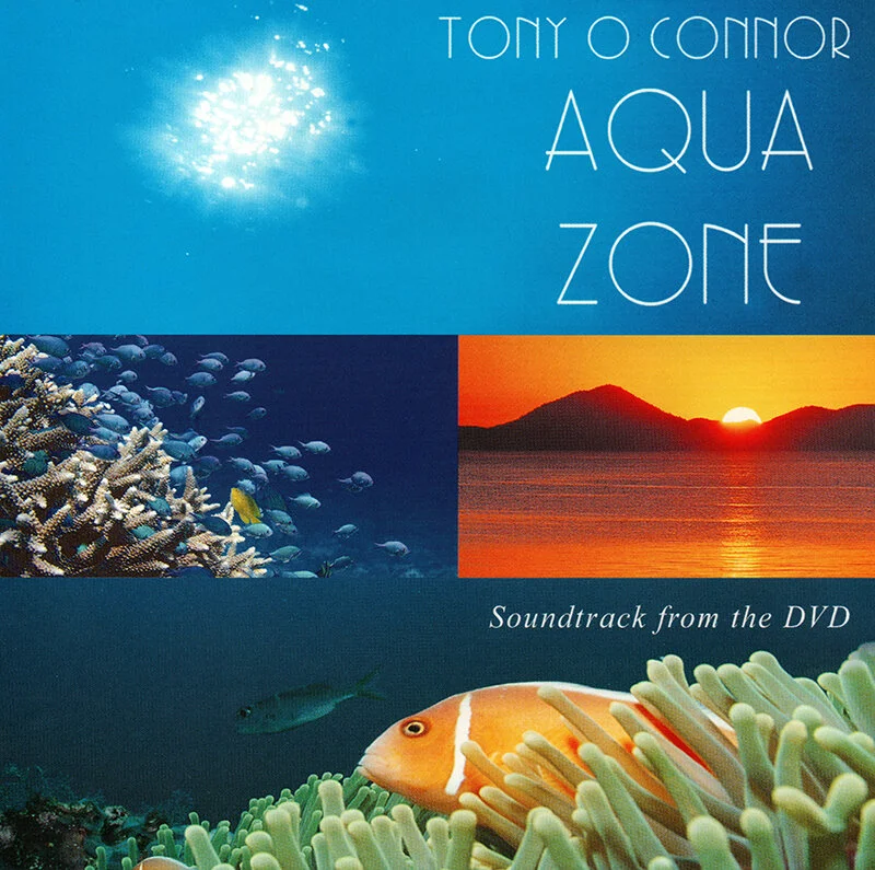 Aqua Zone Tony O'Connor Relaxation Music Album — Tony O'Connor