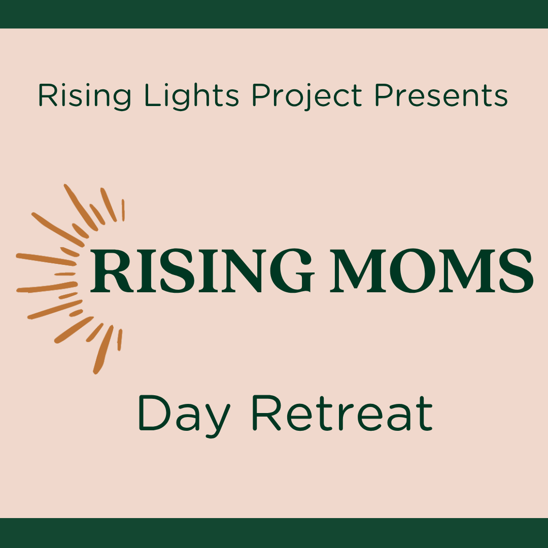 Rising Moms Day Retreat (2026)